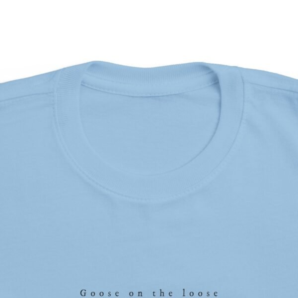 Toddler's 100% Cotton Tee; Goose on the loose - Image 9
